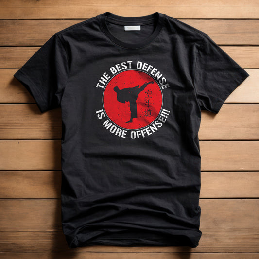 Best Defense is More Offense T-Shirt | Cobra Kai Karate Tribute