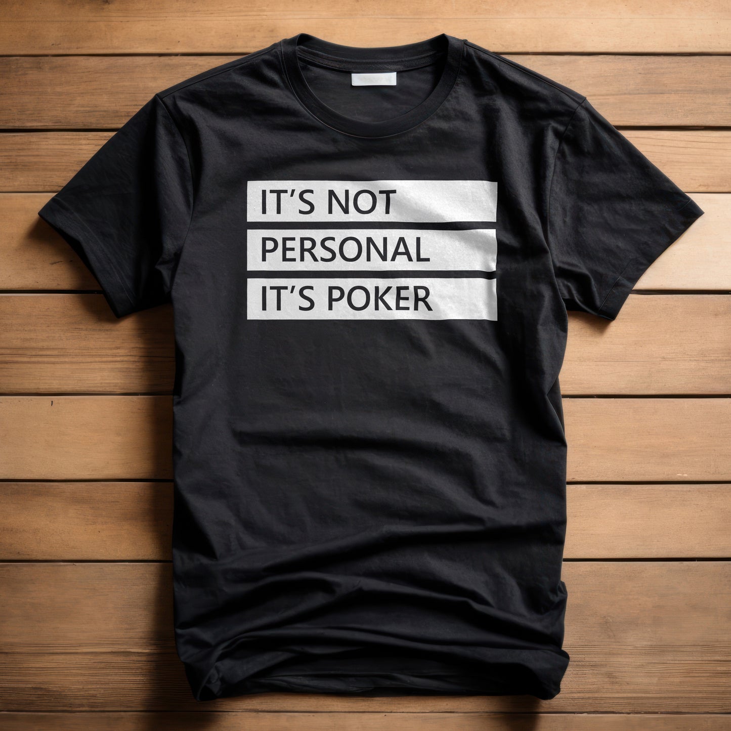 Its Not Personal Its Poker T-Shirt