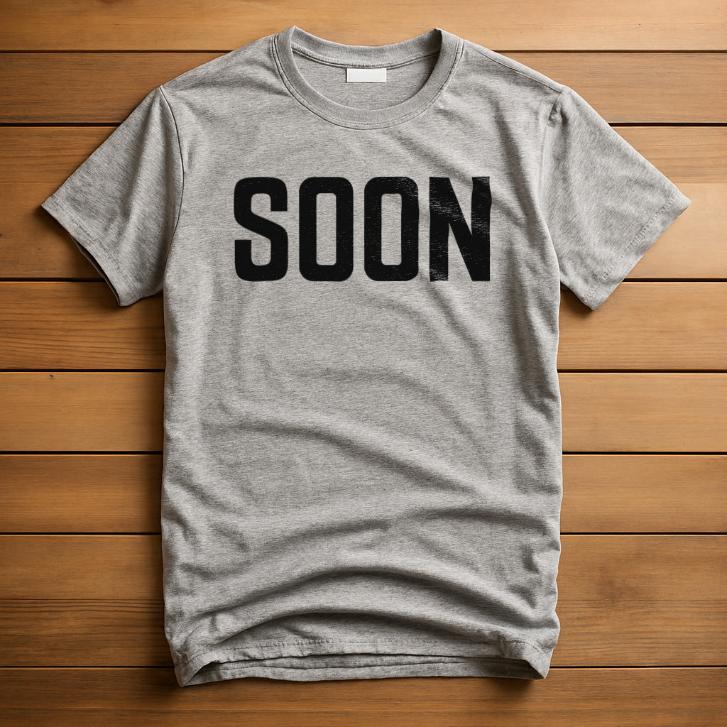 Soon T-Shirt | Chosen Tribute Shirt
