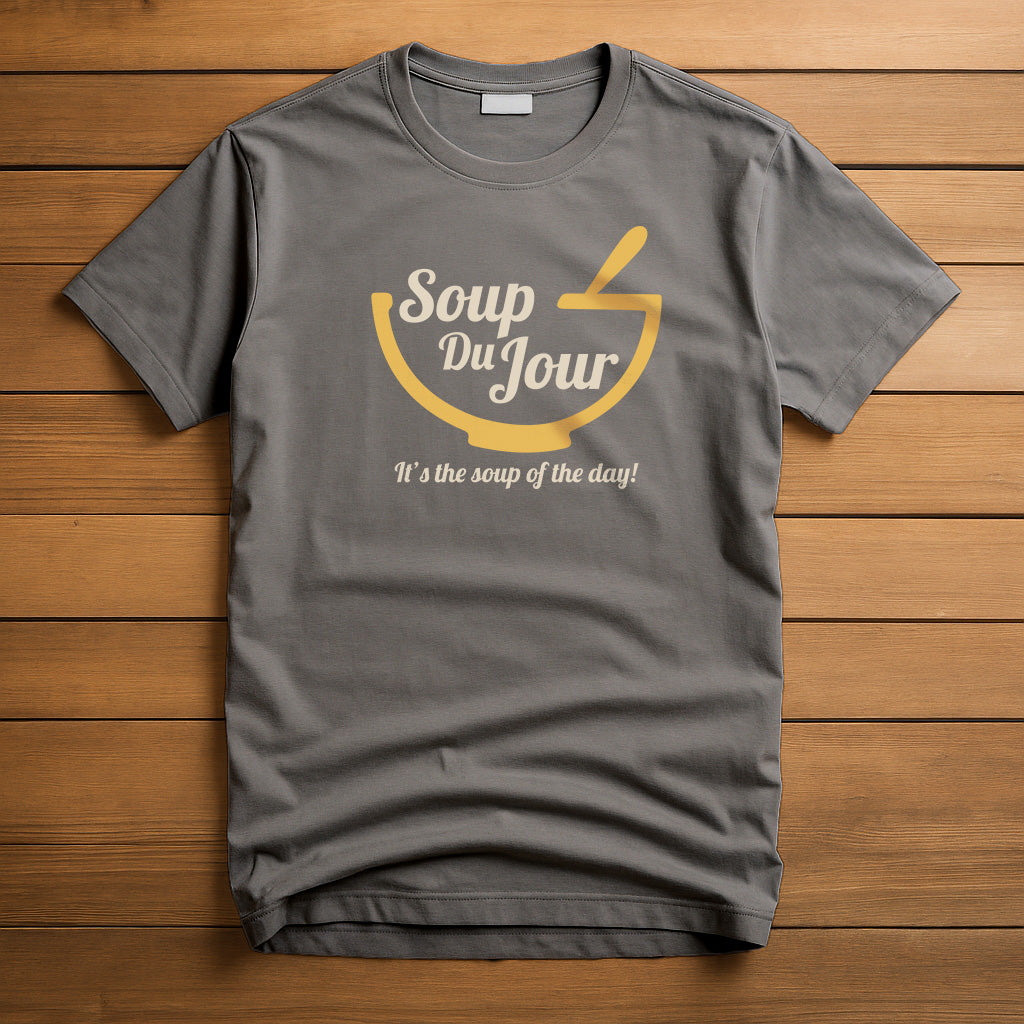Soup Du Jour T-Shirt | Dumb and Dumber Tribute