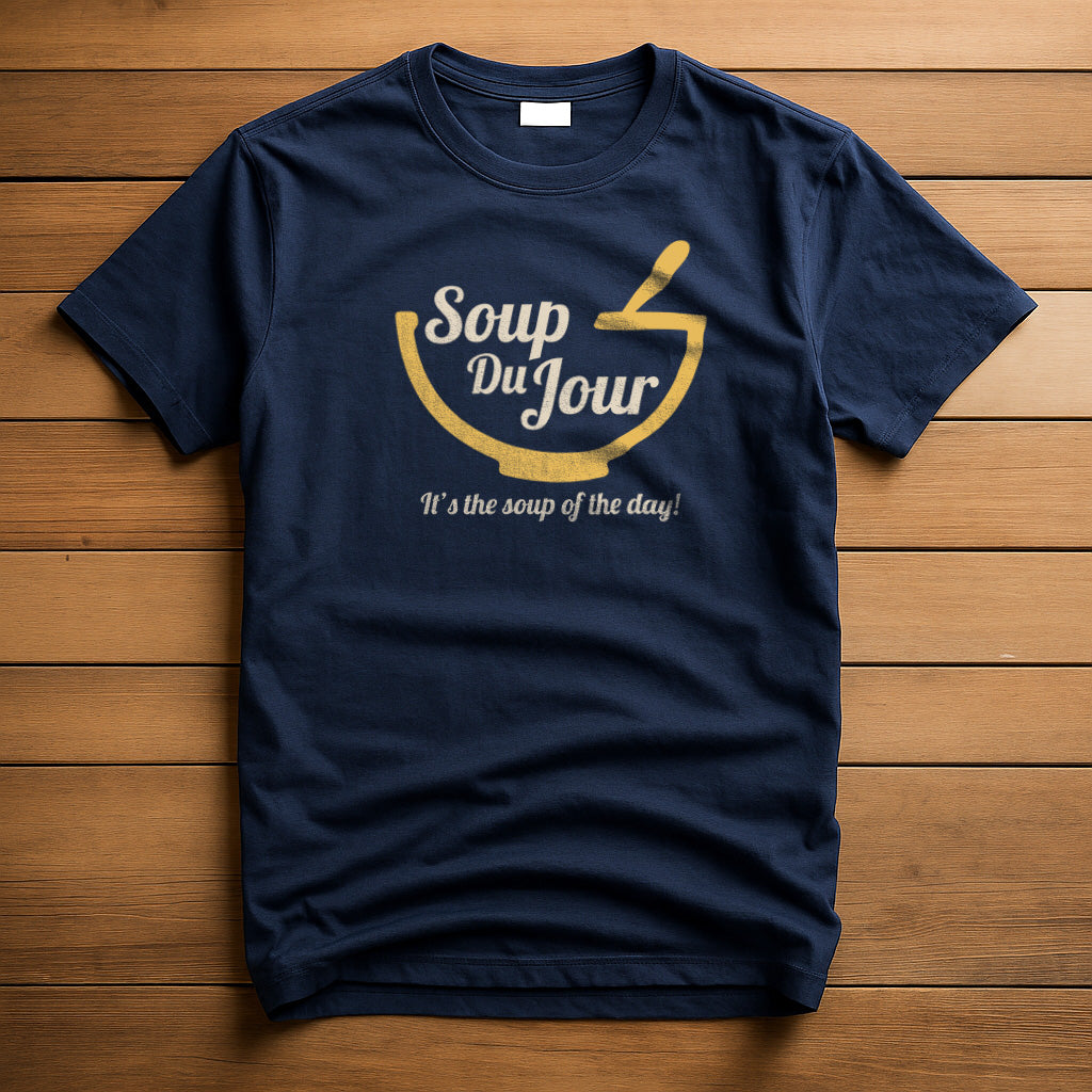 Soup Du Jour T-Shirt | Dumb and Dumber Tribute