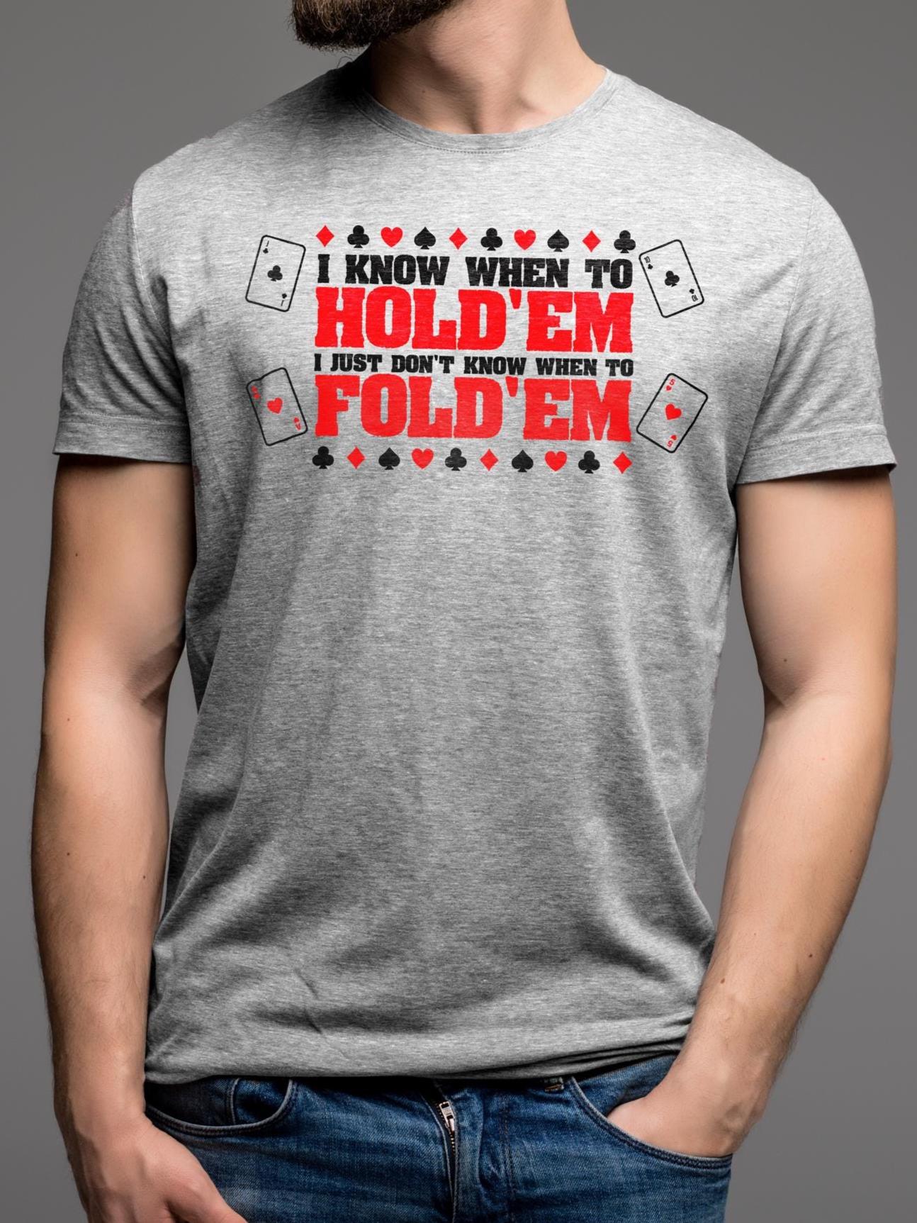 Know When to Fold'em T-Shirt