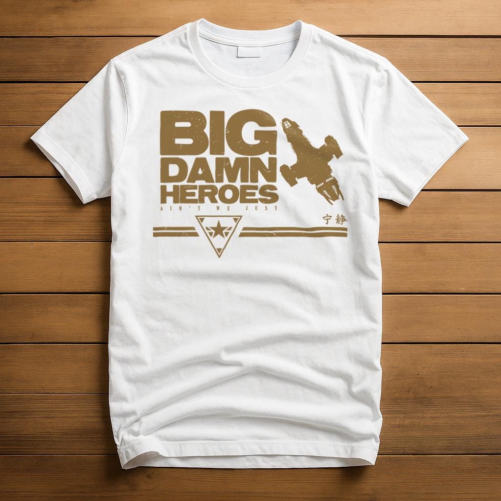 Big Damn Heroes T-Shirt | Firefly Serenity Fan Shirt