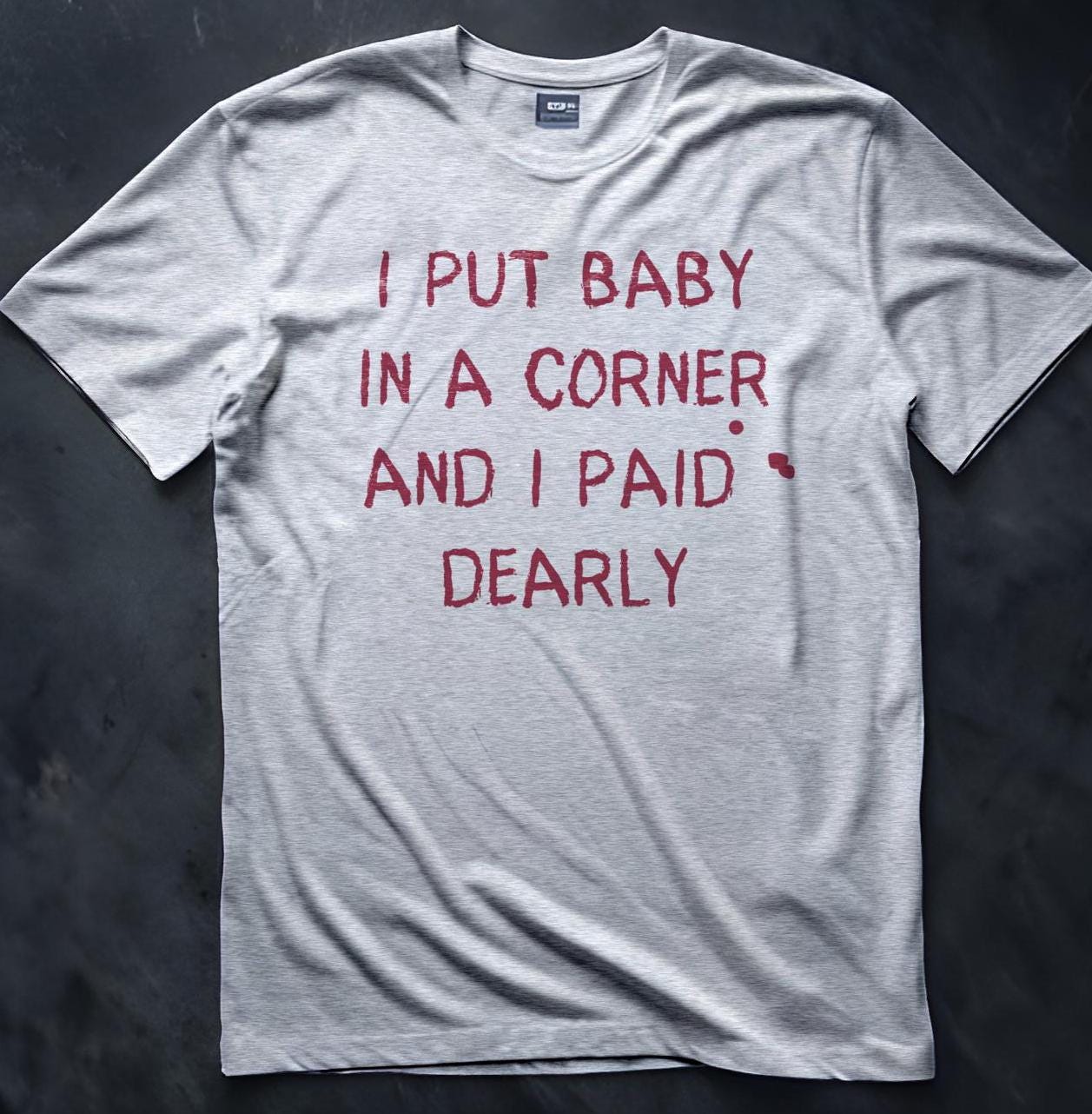 I Put Baby in a Corner T-Shirt