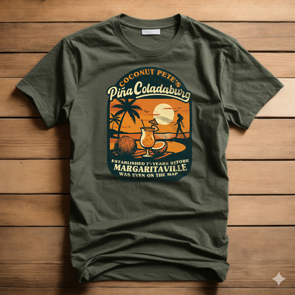 Military Green T-Shirt with a PinaColadaburg design.