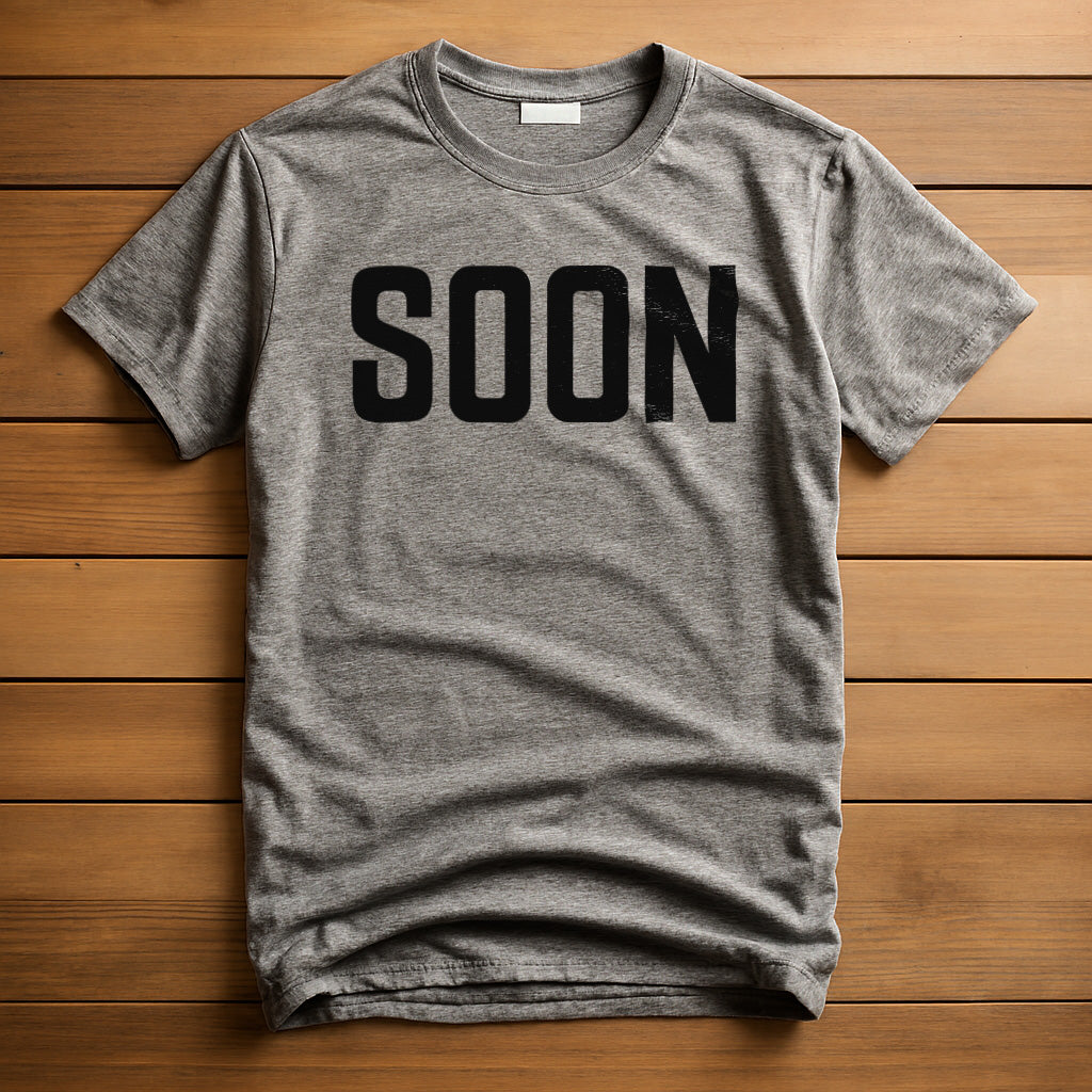 Soon T-Shirt | Chosen Tribute Shirt