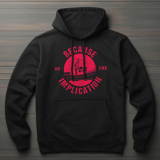 The Implication Hoodie | Always Sunny in Philadelphia Parody Apparel