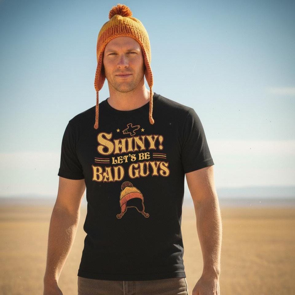 Lets Be Bad Guys T-Shirt | Firefly Serenity Fan Shirt